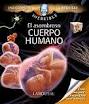 Libro :EL ASOMBROSO CUERPO HUMANO (CON POP-UP) de VV.AA.
