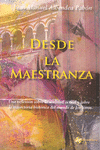 Libro :DESDE LA MAESTRANZA de Albendea Pabn, Juan Manuel