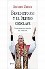 Libro :BENEDICTO XVI Y EL ULTIMO CONCLAVE de Autor no disponible