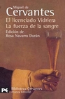 Libro :EL LICENCIADO VIDRIERA / LA FUERZA DE LA SANGRE de Cervantes, Miguel de