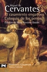 Libro :EL CASAMIENTO ENGAOSO / EL COLOQUIO DE LOS PERROS de Autor no disponible