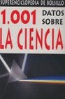 Libro :ENCICLOPEDIA DE BOLSILLO 1001 DATOS SOBRE CIENCIA de Autor no disponible