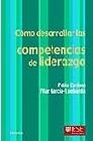 Libro :COMO DESARROLLAR LAS COMPETENCIAS DE LIDERAZGO de Autor no disponible