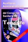 Libro :AUXILIARES ADMINIST.CONSORCIO SANITARIO TENERIFE T de Autor no disponible