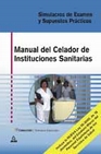 Libro :CELADOR INSTITUC.SANITARIAS MANUAL/SIMULACROS EXAM de Autor no disponible