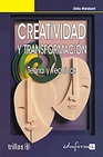Libro :CREATIVIDAD Y TRANSFORMACION TEORIA Y TECNICAS de Autor no disponible