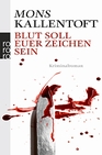 Libro :BLUT SOLL EUER ZEICHEN SEIN de Kallentoft, Mons