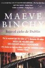 Libro :BAJO EL CIELO DE DUBLN de Binchy, Maeve