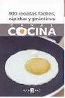 Libro :500 RECETAS RAPIDAS, FACILES Y PRACTICAS de CANAL COCINA