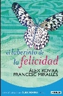Libro :EL LABERINTO DE LA FELICIDAD de VV.AA.
