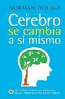 Libro :EL CEREBRO QUE SE CAMBIA A S MISMO de Doidge, Norman