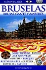 Libro :BRUSELAS, BRUJAS, GANTE Y AMBERES GUAS VISUALES 08
 de VV.AA.