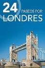 Libro :24 PASEOS POR LONDRES de VV.AA.