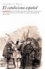Libro :EL CATOLICISMO ESPAOL de Payne, Stanley G.