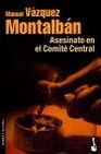 Libro :ASESINATO EN EL COMIT CENTRAL de Vzquez Montalbn, Manuel