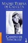 Libro :CAMINO DE SENCILLEZ de CALCUTA,MADRE TERESA