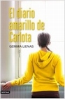 Libro :EL DIARIO AMARILLO DE CARLOTA de Lienas, Gemma