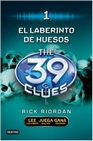 Libro :39 CLUES 1 EL LABERINTO DE HUESOS de RICK RIORDAN