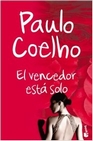 Libro :EL VENCEDOR ESTA SOLO de PAULO COELHO