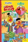 Libro :BARRIO SESAMO. MI PRIMER DONDE ESTA? de Sesame Workshop Barrio Ssamo