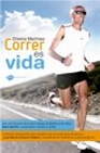 Libro :CORRER ES VIDA de MARTNEZ, CHEMA