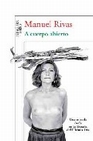 Libro :A CUERPO ABIERTO de Rivas, Manuel