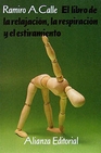 Libro :EL LIBRO DE LA RELAJACIN, LA RESPIRACIN Y EL ESTIRAMIENTO de VV.AA.