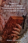 Libro :DEMOCRACIA Y LITERATURA EN LA ATENAS CLSICA de Rodrguez Adrados, Francisco