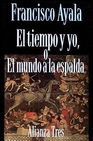 Libro :EL TIEMPO Y YO, O EL MUNDO A LA ESPALDA de VV.AA.