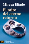 Libro :EL MITO DEL ETERNO RETORNO de Eliade, Mircea