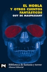 Libro :EL HORLA Y OTROS CUENTOS FANTSTICOS de VV.AA.