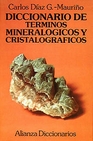 Libro :DICCIONARIO DE TRMINOS MINERALGICOS Y CRISTALOGRFICOS de DIAZ G-MAURI#O,CARLO