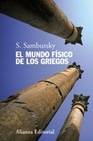 Libro :EL MUNDO FSICO GRIEGOS de SAMBURSKY,S.