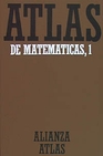 Libro :ATLAS DE MATEMTICAS. 1. FUNDAMENTOS, LGEBRA Y GEOMETRA de VV.AA.