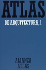 Libro :ATLAS DE ARQUITECTURA. 1. GENERALIDADES. DE MESOPOTAMIA A BIZANCIO de Vogel, Gunther