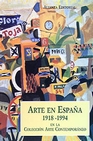 Libro :ARTE EN ESPAA 1918-1994 de AA.VV.