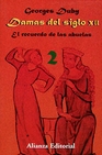 Libro :DAMAS DEL SIGLO XII. 2. EL RECUERDO DE LAS ABUELAS de Duby, Georges