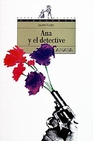 Libro :ANA Y EL DETECTIVE de VV.AA.