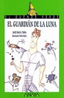 Libro :74. EL GUARDIN DE LA LUNA de VV.AA.