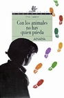 Libro :CON LOS ANIMALES NO HAY QUIEN PUEDA de VV.AA.