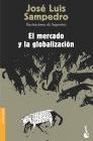 Libro :EL MERCADO Y LA GLOBALIZACIN de Sampedro, Jos Luis