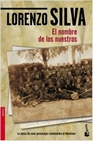 Libro :EL NOMBRE DE LOS NUESTROS de LORENZO SILVA