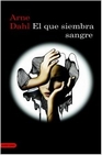 Libro :EL QUE SIEMBRA SANGRE de VV.AA.