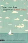 Libro :EN EL MAR HAY COCODRILOS de GEDA, FABIO