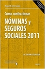Libro :COMO CONFECCIONAR NOMINAS Y SEGUROS SOCIALES 11 de MIGUEL ANGEL FERRER LOPEZ