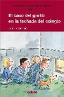 Libro :EL CASO DEL GRAFITI EN LA FACHADA DEL COLEGIO 4AYM 14 de Friedrich, Joachim
