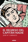Libro :EL REGRESO DEL CAPITN NADIE de Carrasco, Jos Mara
