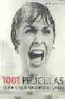 Libro :1001 PELCULAS QUE HAY QUE VER ANTES DE MORIR de JAY SCHNEIDER, STEVEN