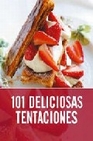Libro :101 DELICIOSAS TENTACIONES de VV.AA.