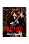 Libro :AC/DC ROCK AND ROLL DE ALTO VOLTAJE: LA HISTORIA ILUSTRADA DEFINITIVA de Sutcliffe, Phil